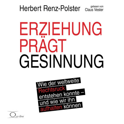 Erziehung prgt Gesinnung von Herbert Renz-Polste